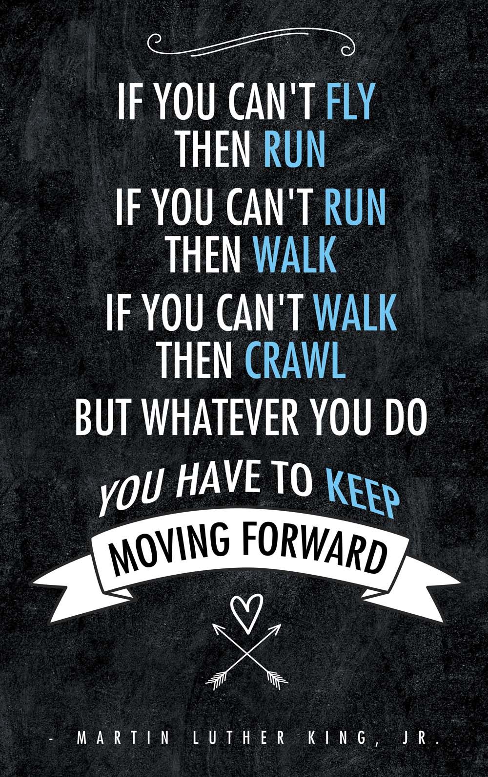 The way i look at it, everyday that I am moving forward is a day that I am not moving backward