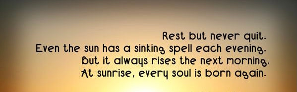 We might encounter defeats and setbacks yet we must develop a never give up attitude